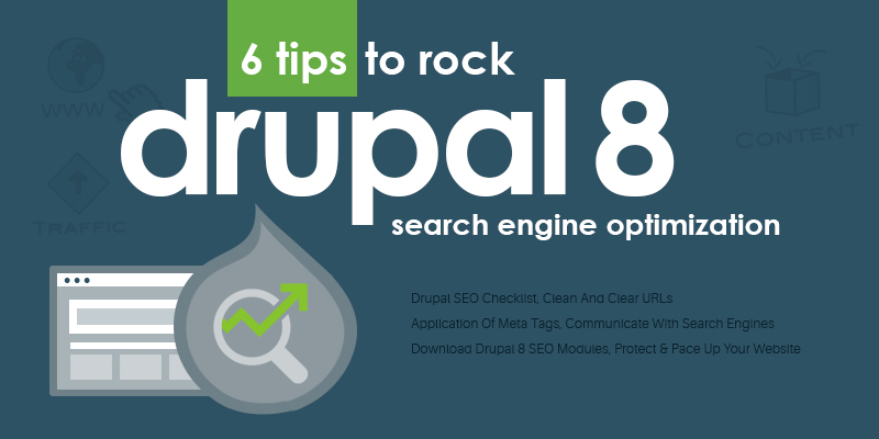 6 Tips To Rock Drupal 8 SEO 6 Tips To Rock Drupal 8 SEO