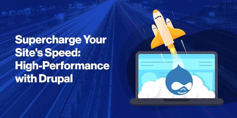 Supercharge Your Site's Speed: High-Performance with Drupal Supercharge Your Site's Speed: High-Performance with Drupal